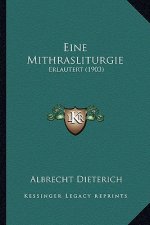 Eine Mithrasliturgie: Erlautert (1903)