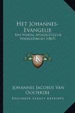 Het Johannes-Evangelie: Een Viertal Apologetische Voorlezingen (1867)