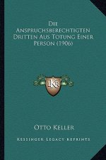 Die Anspruchsberechtigten Dritten Aus Totung Einer Person (1906)