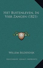 Het Buitenleven, In Vier Zangen (1821)