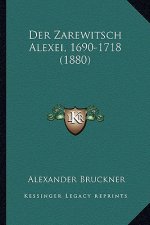 Der Zarewitsch Alexei, 1690-1718 (1880)
