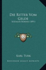 Die Ritter Vom Gelde: Sozialer Roman (1891)