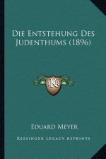 Die Entstehung Des Judenthums (1896)