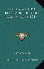 Die Justa Causa Bei Tradition Und Usukapion (1871)