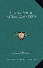 Erdely Folde Ritkasagai (1853)