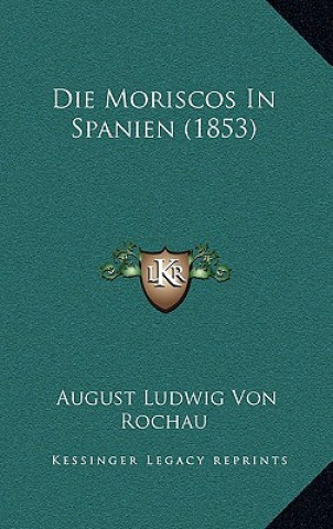 Die Moriscos In Spanien (1853)