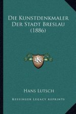 Die Kunstdenkmaler Der Stadt Breslau (1886)