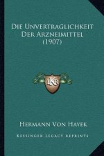 Die Unvertraglichkeit Der Arzneimittel (1907)