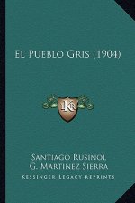 El Pueblo Gris (1904)