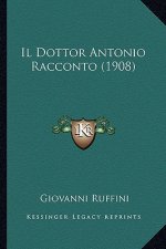 Il Dottor Antonio Racconto (1908)