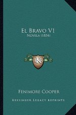 El Bravo V1: Novela (1854)