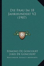 Die Frau Im 18 Jahrhundert V2 (1907)