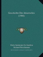 Geschichte Des Inkareiches (1906)