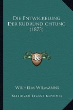 Die Entwickelung Der Kudrundichtung (1873)