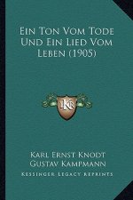 Ein Ton Vom Tode Und Ein Lied Vom Leben (1905)
