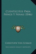 Cuentecitos Para Ninos Y Ninas (1846)