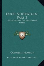 Door Noorwegen, Part 2: Reisschetson On Indrukkon (1886)