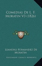 Comedias De L. F. Moratin V3 (1826)