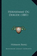 Herhjemme Og Derude (1881)
