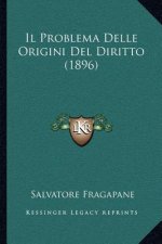 Il Problema Delle Origini Del Diritto (1896)