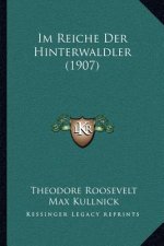 Im Reiche Der Hinterwaldler (1907)