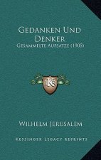 Gedanken Und Denker: Gesammelte Aufsatze (1905)