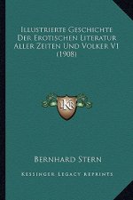 Illustrierte Geschichte Der Erotischen Literatur Aller Zeiten Und Volker V1 (1908)
