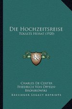 Die Hochzeitsreise: Toulets Heirat (1920)