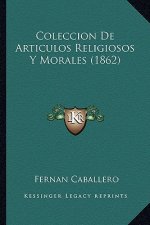 Coleccion de Articulos Religiosos y Morales (1862)