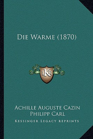 Die Warme (1870)