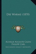 Die Warme (1870)
