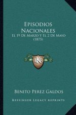 Episodios Nacionales: El 19 De Marzo Y El 2 De Mayo (1875)