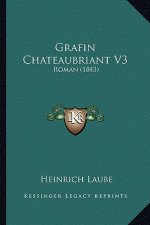 Grafin Chateaubriant V3: Roman (1843)