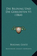 Die Bildung Und Die Gebildeten V1 (1864)