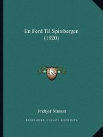 En Ferd Til Spitsbergen (1920)