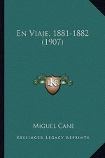 En Viaje, 1881-1882 (1907)