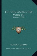 Ein Ungluckliches Volk V2: Roman (1903)