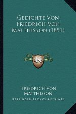 Gedichte Von Friedrich Von Matthisson (1851)