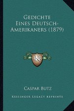 Gedichte Eines Deutsch-Amerikaners (1879)
