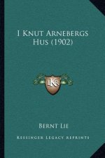 I Knut Arnebergs Hus (1902)