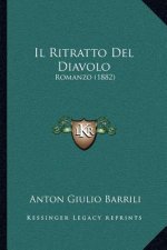 Il Ritratto Del Diavolo: Romanzo (1882)