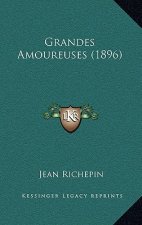 Grandes Amoureuses (1896)