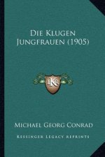 Die Klugen Jungfrauen (1905)
