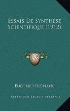 Essais De Synthese Scientifique (1912)