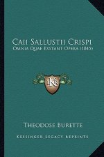 Caii Sallustii Crispi: Omnia Quae Exstant Opera (1845)