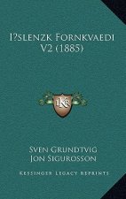 Islenzk Fornkvaedi V2 (1885)
