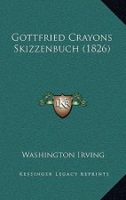 Gottfried Crayons Skizzenbuch (1826)