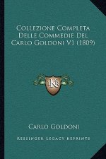 Collezione Completa Delle Commedie Del Carlo Goldoni V1 (1809)