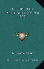 Die Juden In Babylonien, 200-500 (1902)