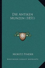 Die Antiken Munzen (1851)